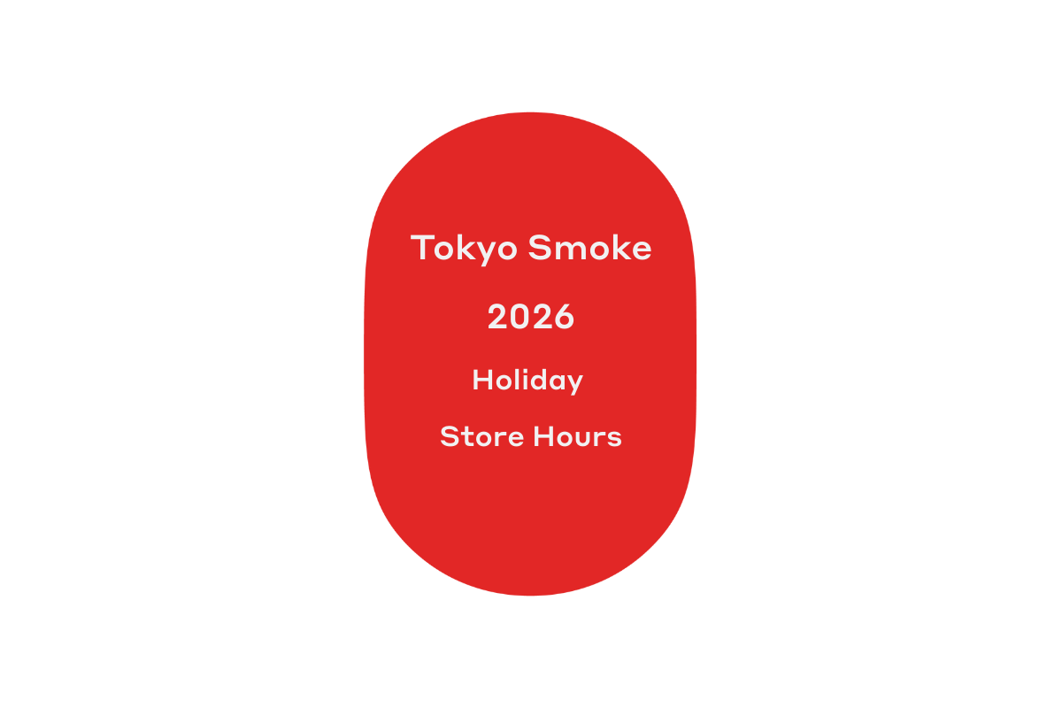 Tokyo Smoke Holiday Hours